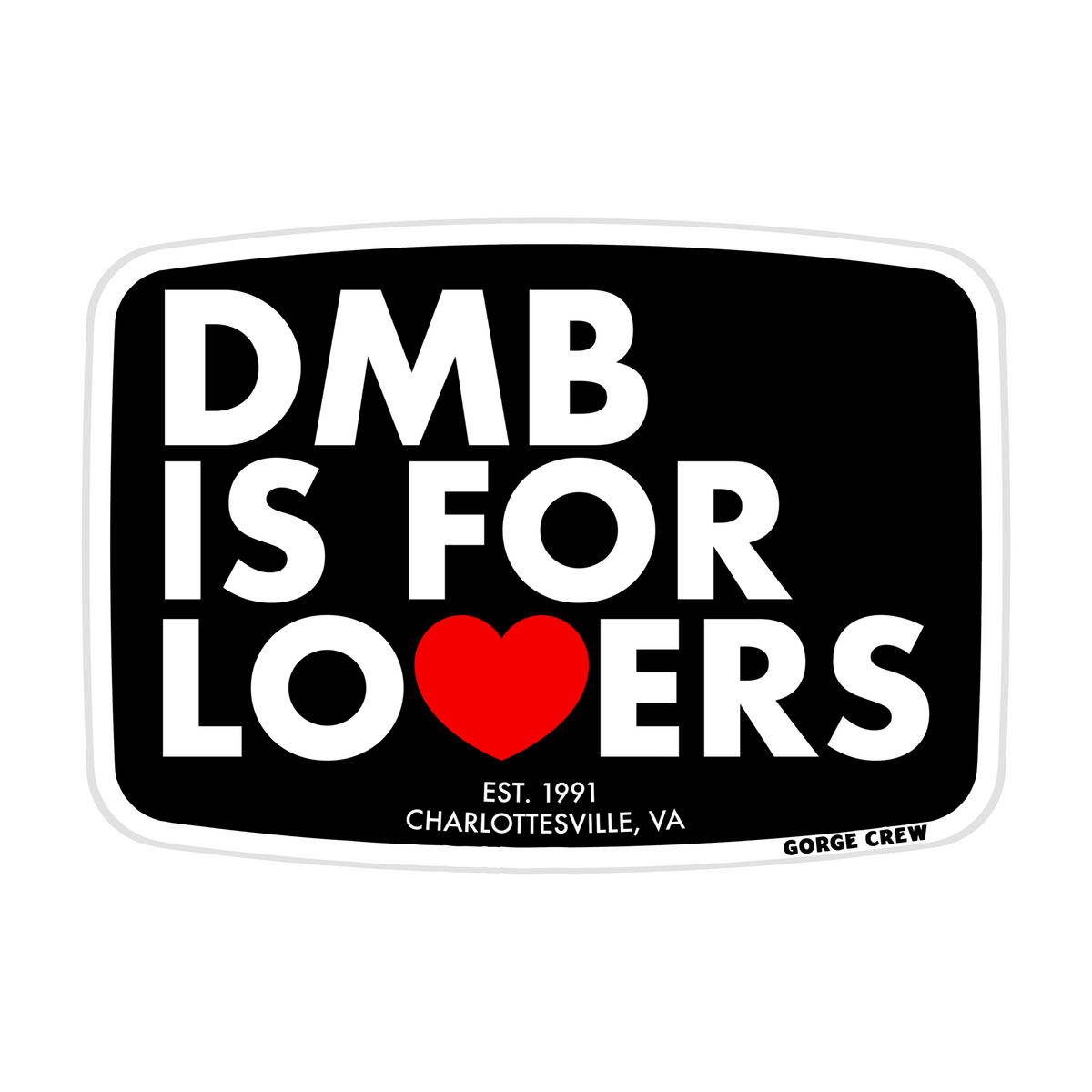 DMB Is For Lovers Sticker Crew