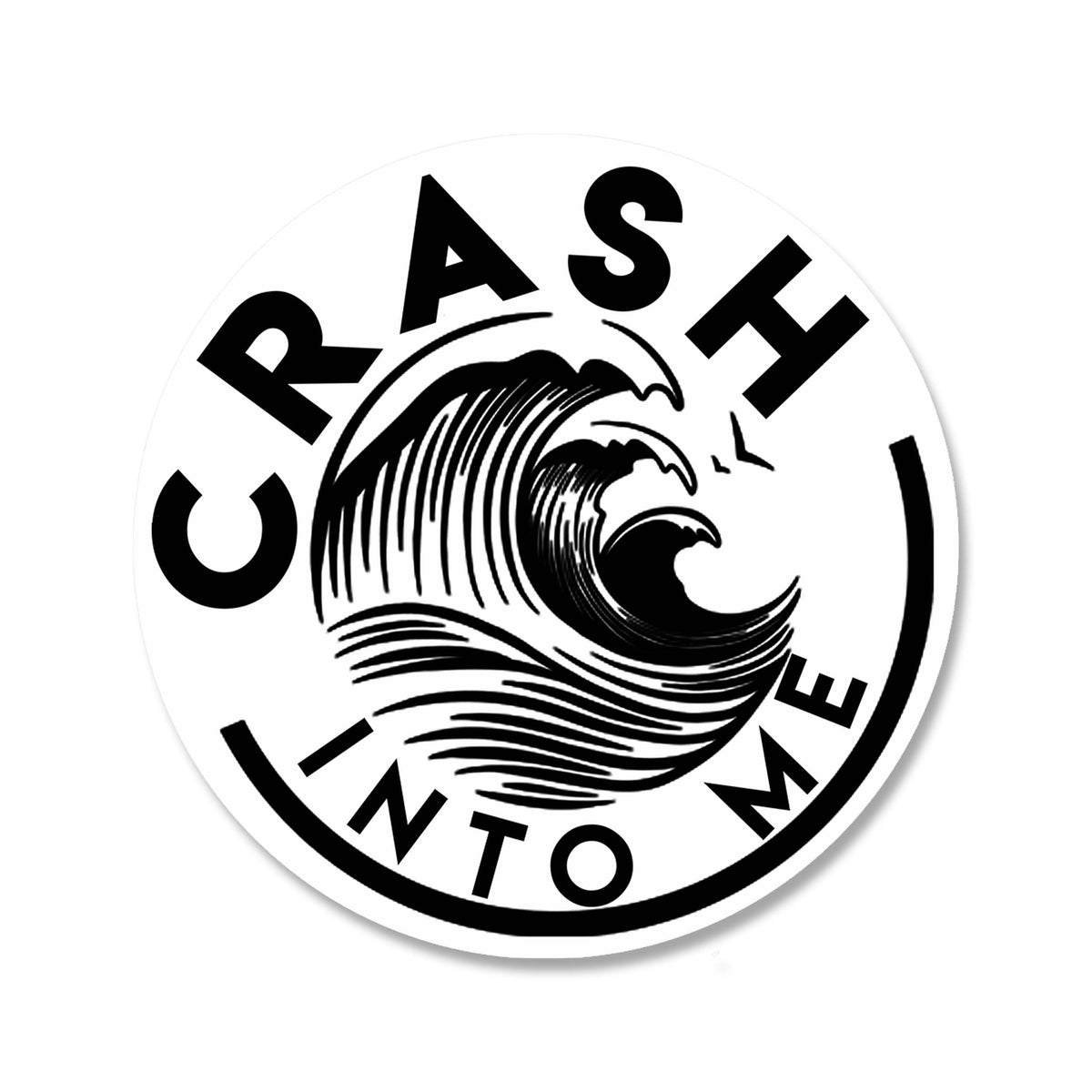 Crash Into Me Sticker Crew