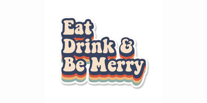 Eat, Drink & Be Merry Design Collection