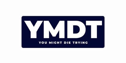 You Might Die Trying Design Collection