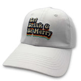 Eat, Drink & Be Merry - Dad Hat