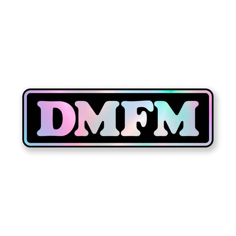 DMFM - Holographic Sticker