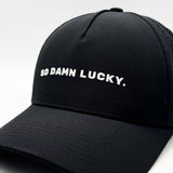 So Damn Lucky - Performance Snapback Hat