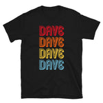 Dave Dave Dave Dave - Light Unisex Tee