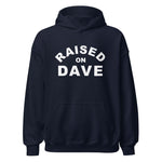 Raised On Dave - Unisex Soft Blend Hoodie