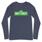 Grey Street - Unisex Long Sleeve Tee