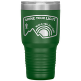Shine Your Light - 30oz Tumbler