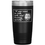 Quiet - 20oz Tumbler