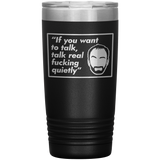 Quiet - 20oz Tumbler