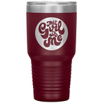 That Girl Is Me - 30oz Tumbler