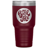 That Girl Is Me - 30oz Tumbler