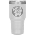 That Girl Is Me - 30oz Tumbler