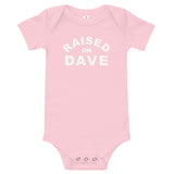 Raised On Dave - Onesie