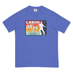 Labor Dave Weekend - Comfort Colors Tee