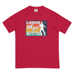Labor Dave Weekend - Comfort Colors Tee