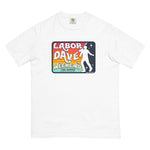 Labor Dave Weekend - Comfort Colors Tee