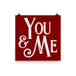 You & Me - 18×18 Poster
