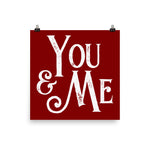 You & Me - 18×18 Poster