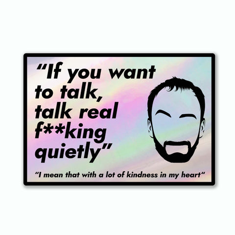 Quiet - Sticker