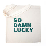So Damn Lucky - Canvas Bag