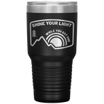 Shine Your Light - 30oz Tumbler