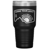 Shine Your Light - 30oz Tumbler
