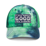 Y'all Smell Good - Tie dye hat