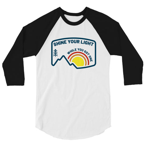 Shine Your Light - Unisex 3/4 Sleeve