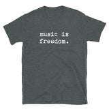 music is freedom - Light Unisex Tee