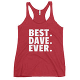 Best Dave Ever - Triblend Racerback Tank