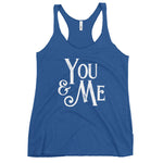 You & Me - Triblend Racerback Tank